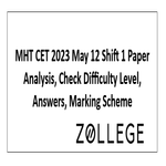 MHT CET 2023 May 12 Shift 1 Paper Analysis Check Difficulty Level Answers Marking Scheme